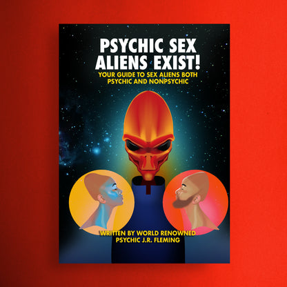 Psychic Sex Aliens Exist!