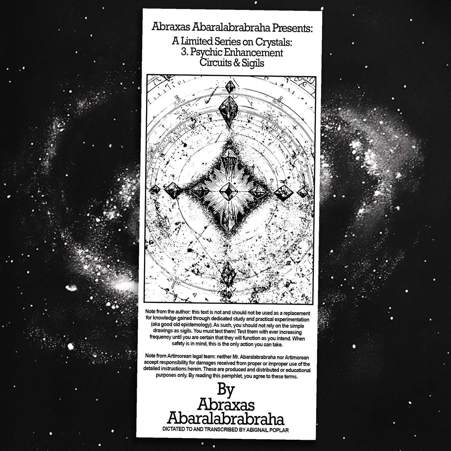 Abraxas Abaralabrabraha Presents: A Limited Series on Crystals: 3. Psychic Enhancement Circuits and Sigils Pamphlet