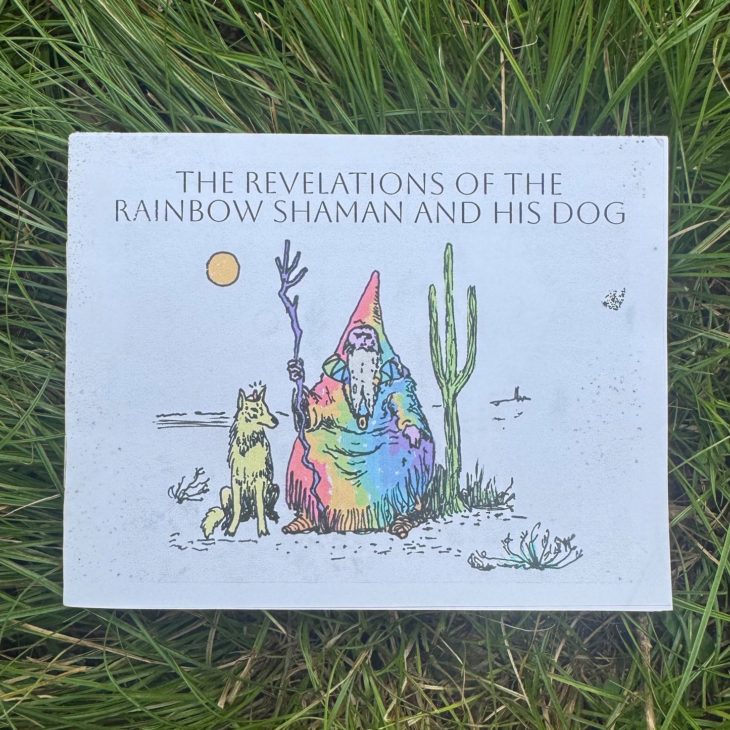 The Revelations of the Rainbow Shaman and His Dog by George Gouf Booklet