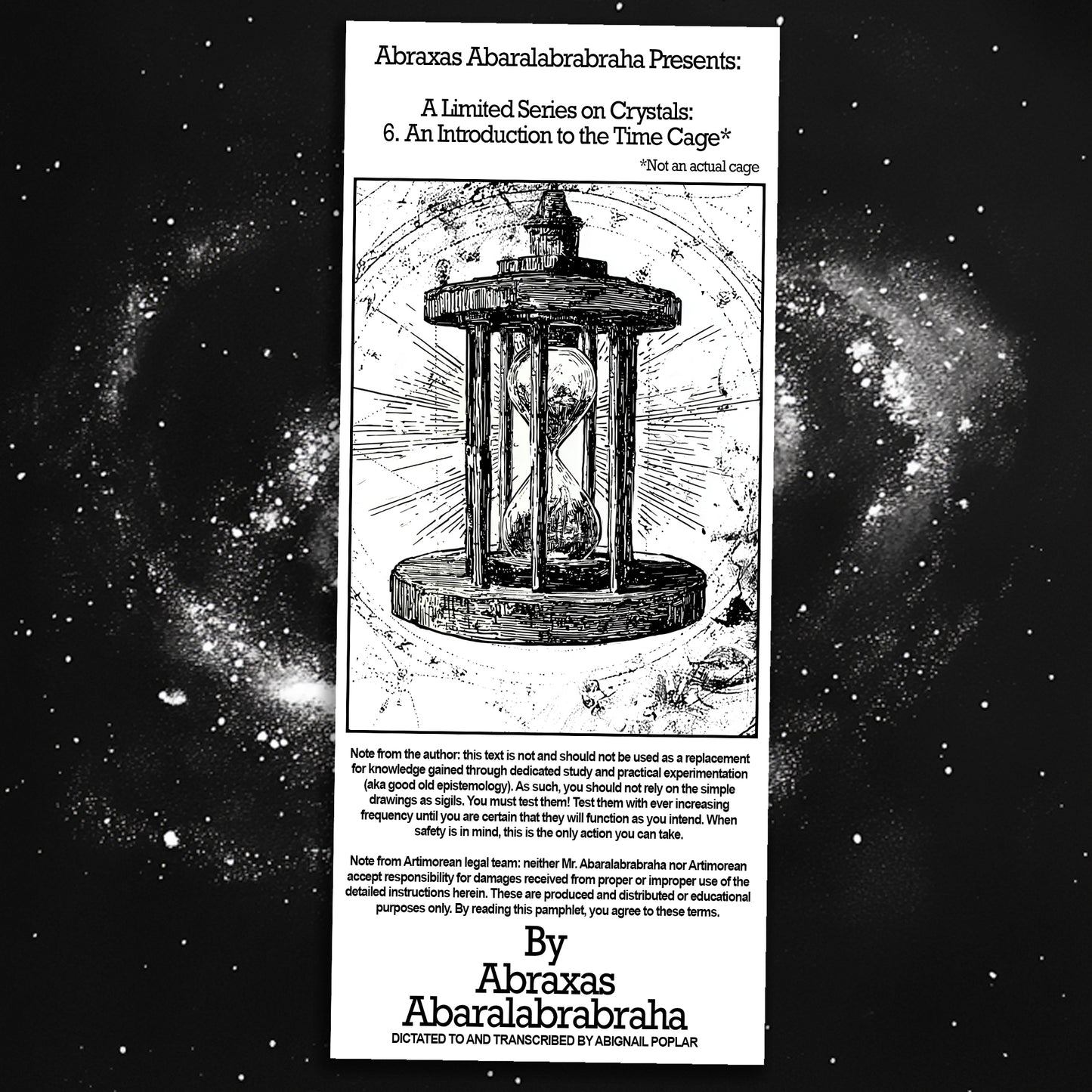 Abraxas Abaralabrabraha Presents: A Limited Series on Crystals: 6. An Introduction to the Time Cage Pamphlet
